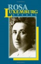 Rosa Luxemburg Speaks - Rosa Luxemburg