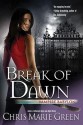 Break of Dawn - Chris Marie Green