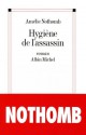 Hygiène de l'assassin - Amélie Nothomb