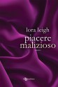 Piacere malizioso (Italian Edition) - Lora Leigh, Laura Liucci