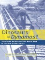 Dinosaurs or Dynamos: The United Nations and the World Bank at the Turn of the Century - Helge Ole Bergesen, Leiv Lunde