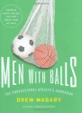 Men with Balls: The Professional Athlete's Handbook - Drew Magary