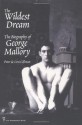 The Wildest Dream: The Biography of George Mallory - Peter Gillman, Leni Gillman