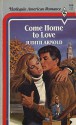 Come Home To Love - Judith Arnold