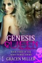 Genesis Queen - Gracen Miller