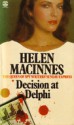 Decision At Delphi - Helen MacInnes