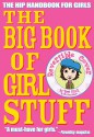 The Big Book of Girl Stuff - Bart King, Jennifer Kalis