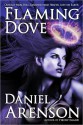 Flaming Dove - Daniel Arenson