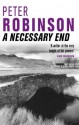 A Necessary End - Peter Robinson