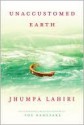 Unaccustomed Earth - Jhumpa Lahiri