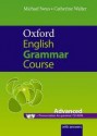 Oxford English Grammar Course: Advanced - Michael Swan, Catherine Walter