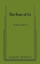 Four Of Us, The - Itamar Moses