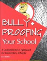 Bully-Proofing Your School: A Comprehensive Approach for Elementary Schools (54BULLY) - Carla B. Garrity, William Porter