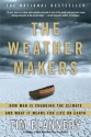 The Weather Makers: How Man Is Changing the Climate and What It Means for Life on Earth - Tim Flannery