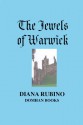 The Jewels of Warwick - Diana Rubino