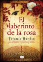 El laberinto de la rosa - Titania Hardie, Luisa Borovsky