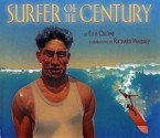 Surfer of the Century: The Life of Duke Kahanamoku - Ellie Crowe, Richard Waldrep