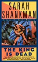 The King Is Dead - Sarah Shankman