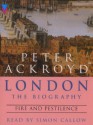 London - The Biography - Peter Ackroyd, Simon Callow