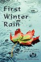 First Winter Rain: Selected Tanka from 2006-2010 - Denis M. Garrison