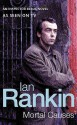 Mortal Causes - Ian Rankin