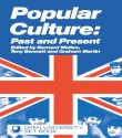 Popular Culture: Past and Present - Tony Bennett, Graham Martin, Bernard Waites