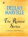 The Rumor Series Bonus Chapters (The Rumor, #0.25) - Delilah Marvelle