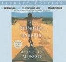 The Butterfly's Daughter - Mary Alice Monroe