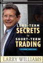 Long-Term Secrets to Short-Term Trading (Wiley Trading) - Larry Williams