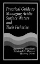 Practical Guide To Managing Acidic Surface Waters And Their Fisheries - Robert W. Brocksen, Harvey Olem, Michael D. Marcus