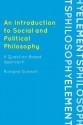 An Introduction to Social and Political Philosophy - Richard Schmitt