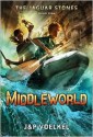 Middleworld - Scott Brick, Jon Voelkel, Pamela Voelkel