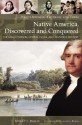 Native America, Discovered and Conquered: Thomas Jefferson, Lewis & Clark, and Manifest Destiny - Robert J. Miller, Elizabeth Furse (Foreword)