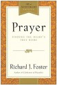 Prayer: Finding the Heart's True Home - Richard J. Foster