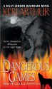 Dangerous Games - Keri Arthur