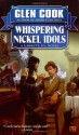 Whispering Nickel Idols - Glen Cook