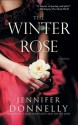 The Winter Rose - Jennifer Donnelly