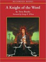 A Knight of the Word: The Word & The Void Trilogy, Book 2 (MP3 Book) - Terry Brooks, George K. Wilson