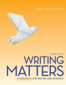 Writing Matters: A Handbook for Writing and Research - Rebecca Moore Howard