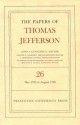 The Papers of Thomas Jefferson, Volume 26: 11 May-31 August 1793 - Thomas Jefferson, John Catanzariti