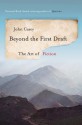 Beyond the First Draft: The Art of Fiction - John Casey