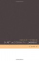 Oxford Studies in Early Modern Philosophy: Volume IV: 4 - Daniel Garber, Steven Nadler