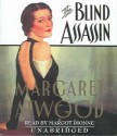 The Blind Assassin - Margot Dionne, Margaret Atwood