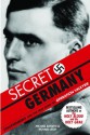 Secret Germany: Stauffenberg and the True Story of Operation Valkyrie - Michael Baigent, Richard Leigh