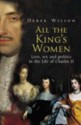 All the King's Women - Derek Wilson