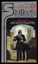 Stellar 2: Science-fiction Stories - Judy-Lynn del Rey, James White, Clifford D. Simak, Hal Clement, Jack C. Haldeman II, Larry Niven, Isaac Asimov, Patrick G. Conner, Steven Utley, Howard Waldrop, Richard S. Simak