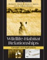 Wildlife-Habitat Relationships: Concepts and Applications - Michael Morrison, Bruce G. Marcot, R. William Mannan, Bruce Marcot, William Mannan