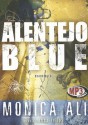 Alentejo Blue - Monica Ali