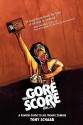 The Gore Score Volume 2 - Tony Schaab