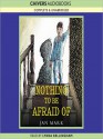 Nothing to be Afraid of (MP3 Book) - Jan Mark, Lynda Bellingham